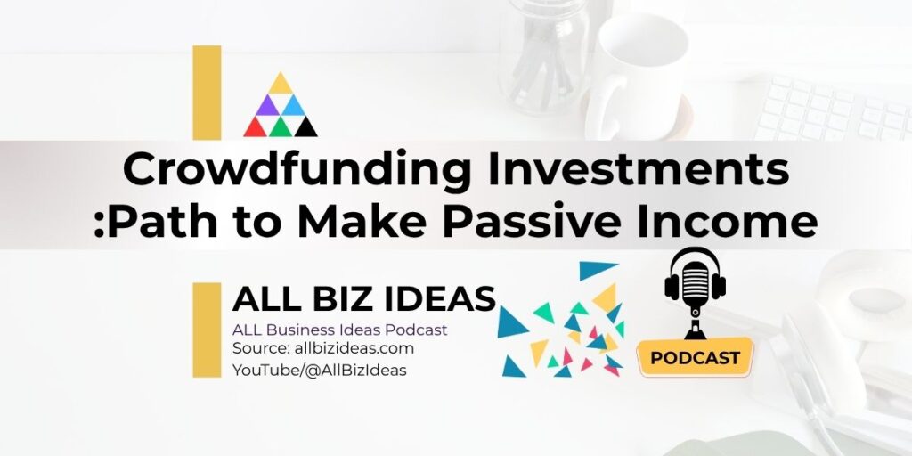 Crowdfunding Investments | Make Passive Income