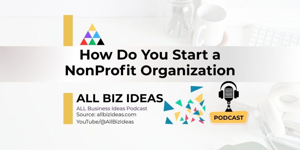 How Do You Start a Nonprofit Organization 15 Steps