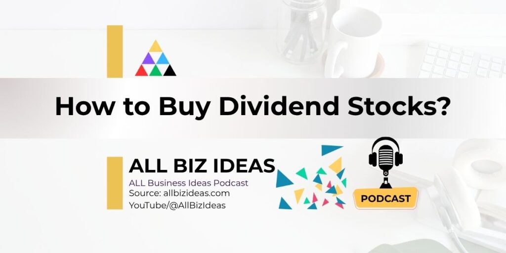 How to Buy Dividend Stocks? A Step-by-Step Guide