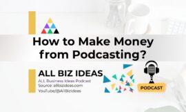How to Make Money from Podcasting | YouTube Interviews