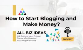 How to Start Blogging and Make Money