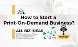 How to Start a Print On Demand Business | Step-by-Step