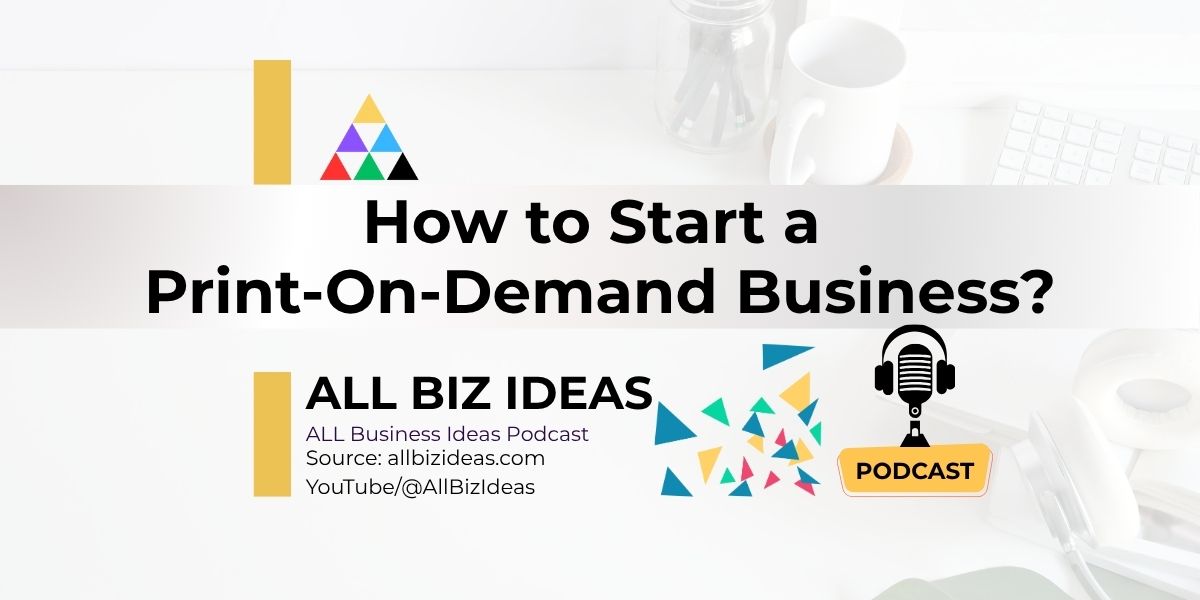 How to Start a Print On Demand Business | Step-by-Step 1 How to Start a Print On Demand Business | Step-by-Step