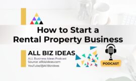 How to Start a Rental Property Business | Step-by-Step