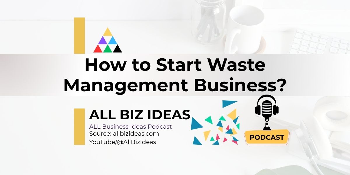 How to Start a Waste Management Service Business?