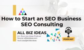 How to Start an SEO Business | What is SEO Consulting