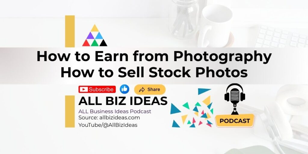 How to earn from photography | How to sell Stock photos