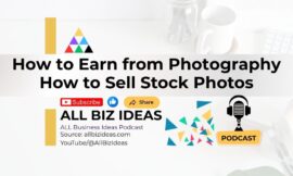 How to Earn from Photography | How to Sell Stock Photos