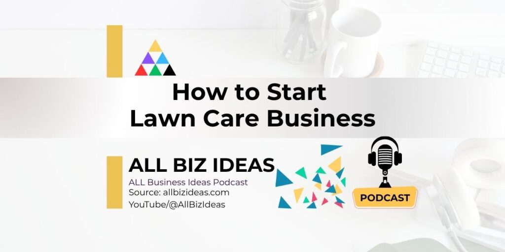 How to Start Lawn Care Business