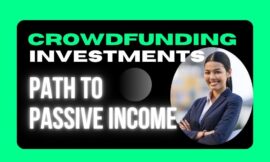 Crowdfunding Investments | Earn Easy Passive Income
