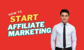 How to Start Affiliate Marketing | Step-by-Step