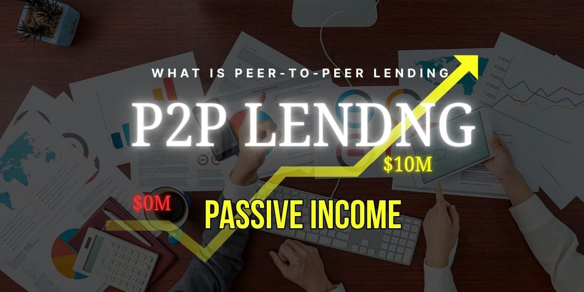 peer to peer lending | P2P lending for passive income