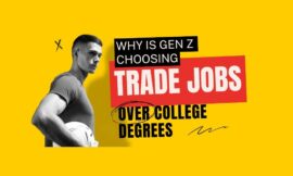 Why is Gen Z Choosing Trade Jobs Over College Degrees